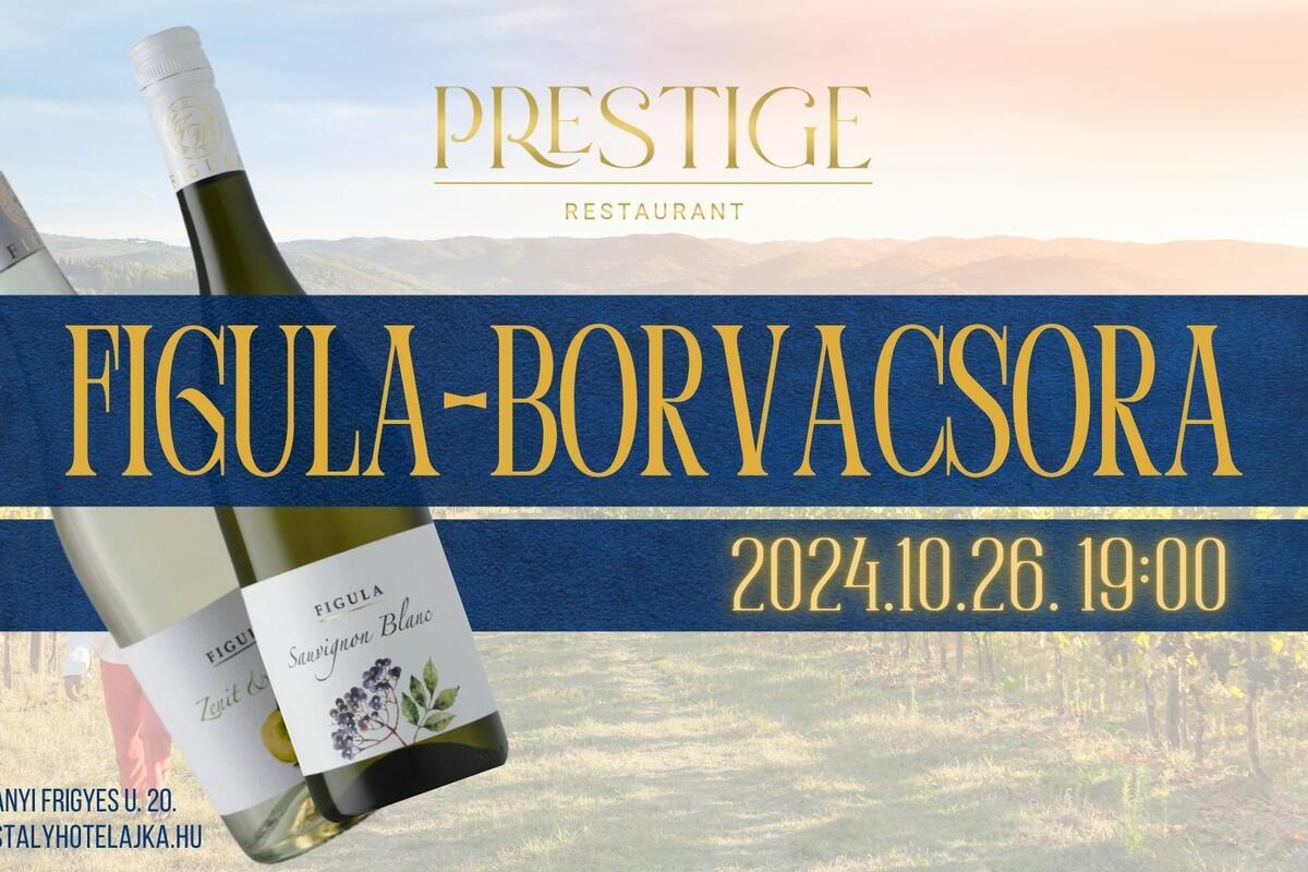 2024.10.26. - Figula Borvacsora a Prestige Étteremben 